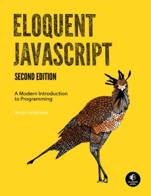 Eloquent JavaScript: Uma Jornada Através da Beleza Algorítmica e da Poesia da Programação